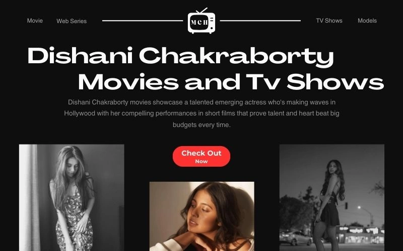 Dishani Chakraborty Movies: Her Complete Filmography & Career Highlights Dishani Chakraborty Movies